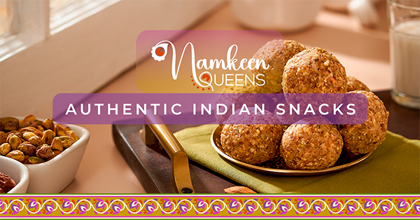 Authentic Indian Snacks | Namkeen Queens