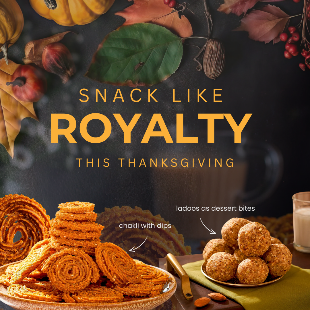 Indian-Inspired Snack ideas for Your Thanksgiving Feast