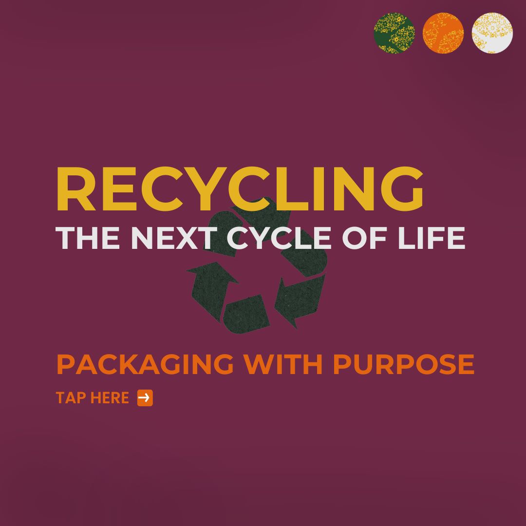 Packaging with Purpose — Recycling for the Next Cycle of Life
